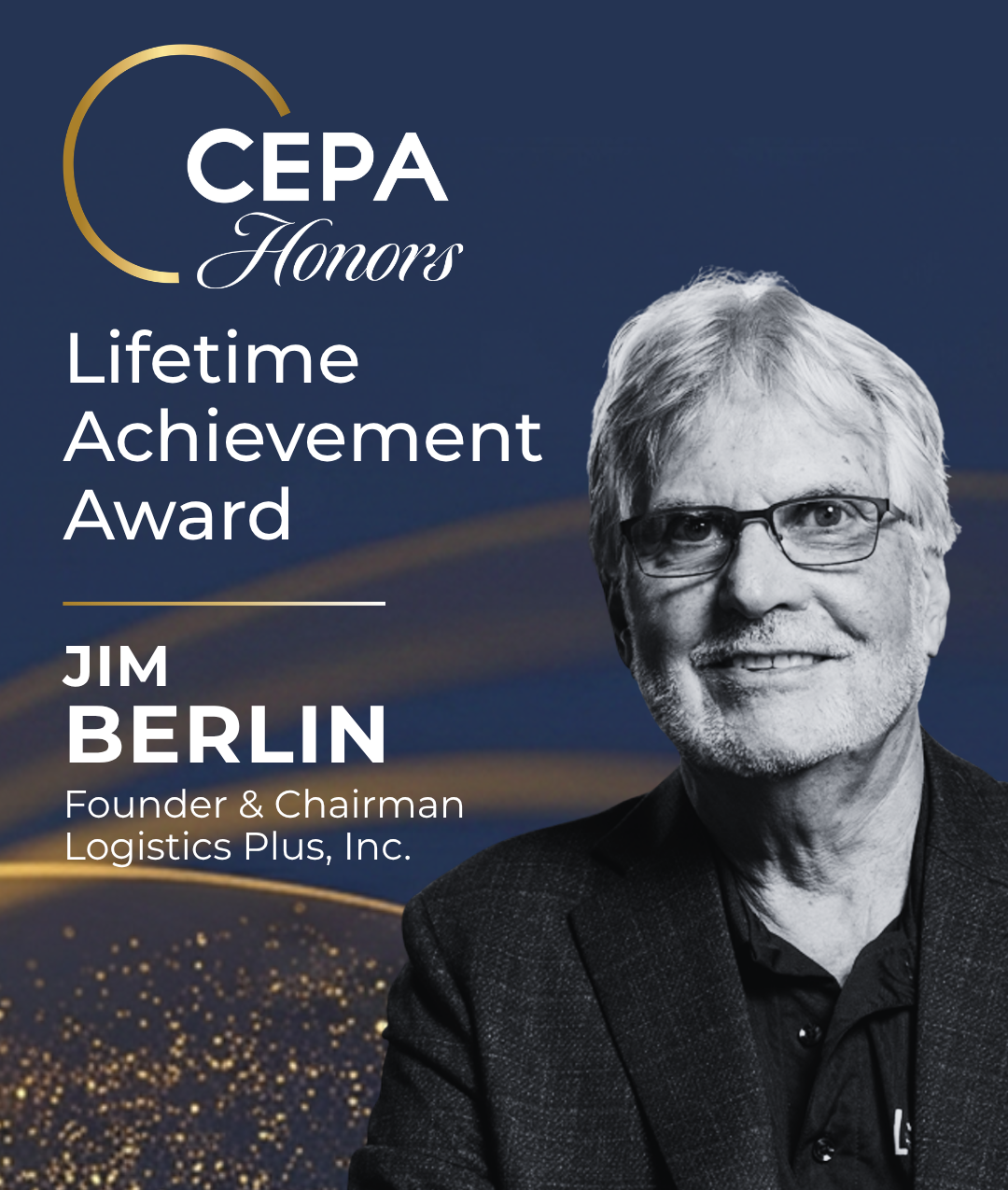 The Center for European Policy Analysis Announces Lifetime Achievement Award for Logistics Plus Founder and Chairman Jim Berlin