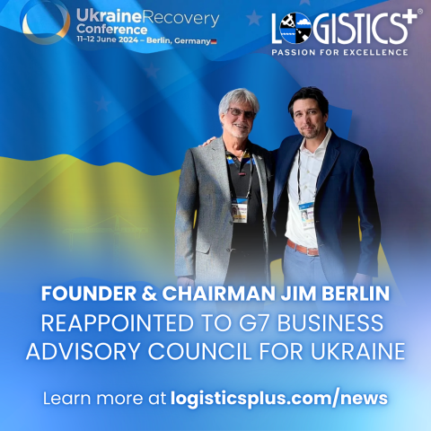 Logistics Plus Founder and Chairman Jim Berlin Reappointed to G7 Business Advisory Council for Ukraine